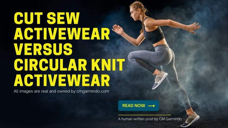 Learn the difference between cut sew activewear versus circular knit activewear