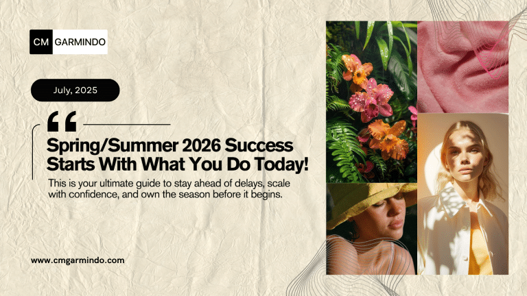Stay ahead with our Spring/Summer 2026 fashion production timeline. Discover key production milestones, smart planning tips, and how early action gives your brand a competitive edge in today’s global fashion industry - cmgarmindo.com