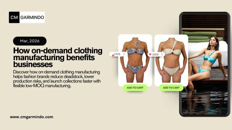 Discover how on-demand clothing manufacturing helps fashion brands reduce deadstock, lower production risks, and launch collections faster with flexible low-MOQ manufacturing - cmgarmindo.com