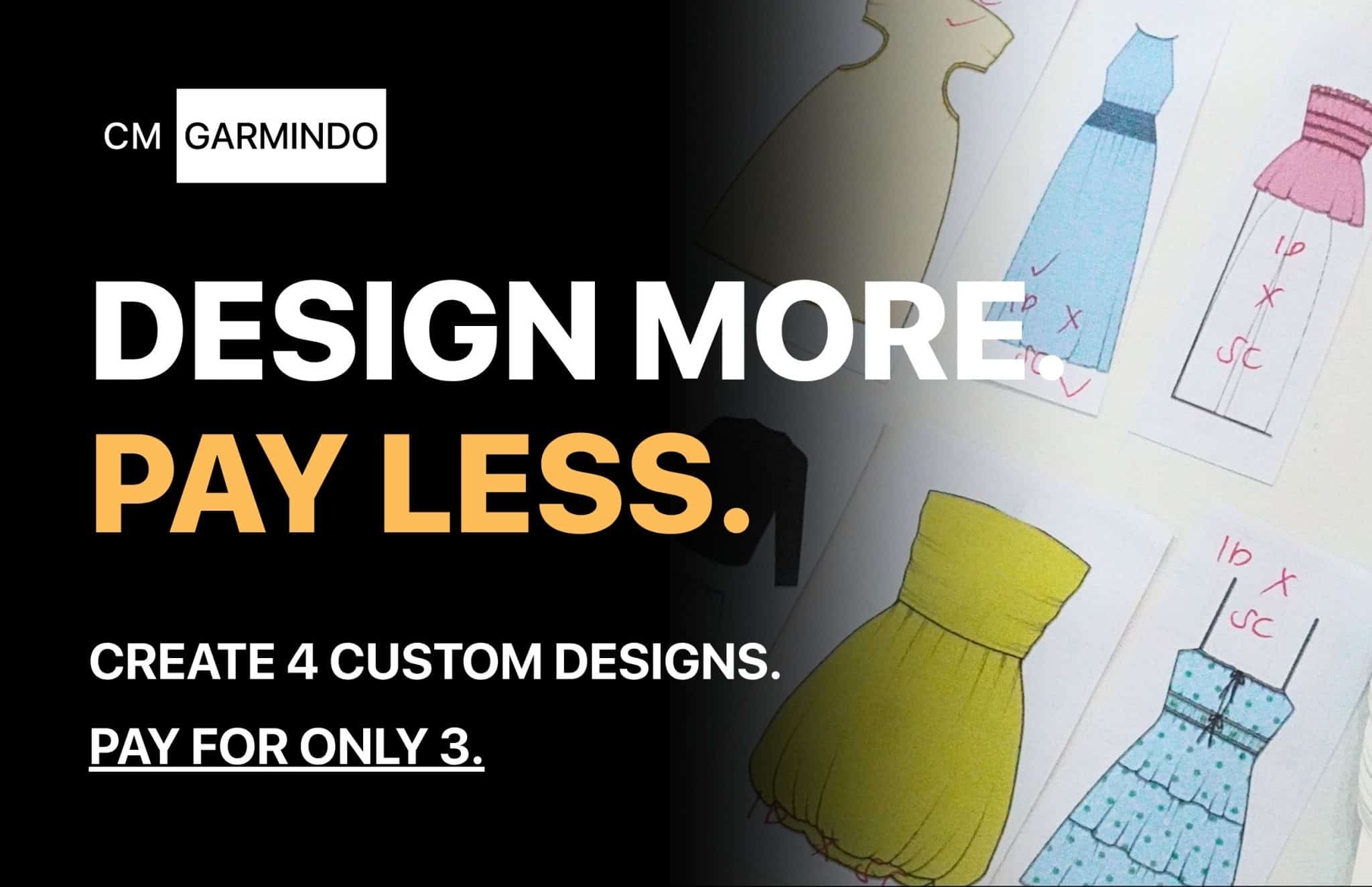 Reduce clothing development costs with CM Garmindo. Develop 3 styles and get the 4th free, complete with tech packs, CAD patterns, samples, and expert guidance - cmgarmindo.com